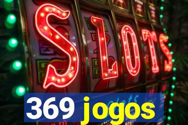 369 jogos